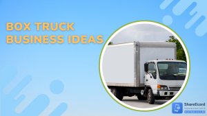 Read more about the article 23 Best Box Truck Business Ideas