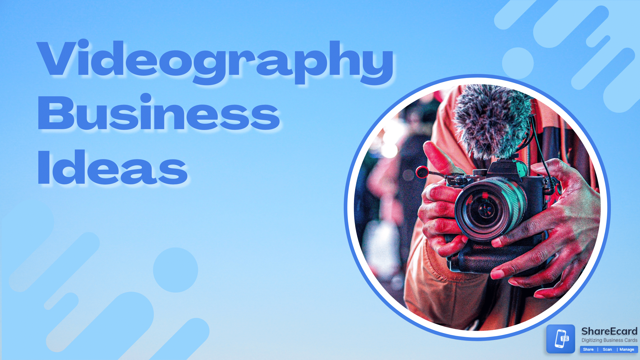 You are currently viewing 10 Videography Business Ideas