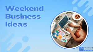 Read more about the article Top 10 Weekend Business Ideas