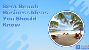 Read more about the article 20 Best Beach Business Ideas