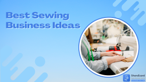 Read more about the article 10 Best Sewing Business Ideas