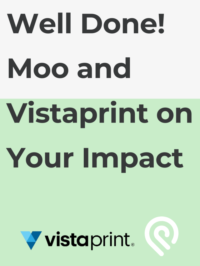 Well Done Moo And Vistaprint On Your Impact Shareecard