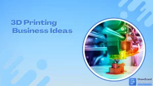 Read more about the article Top 10 3D Printing Business Ideas