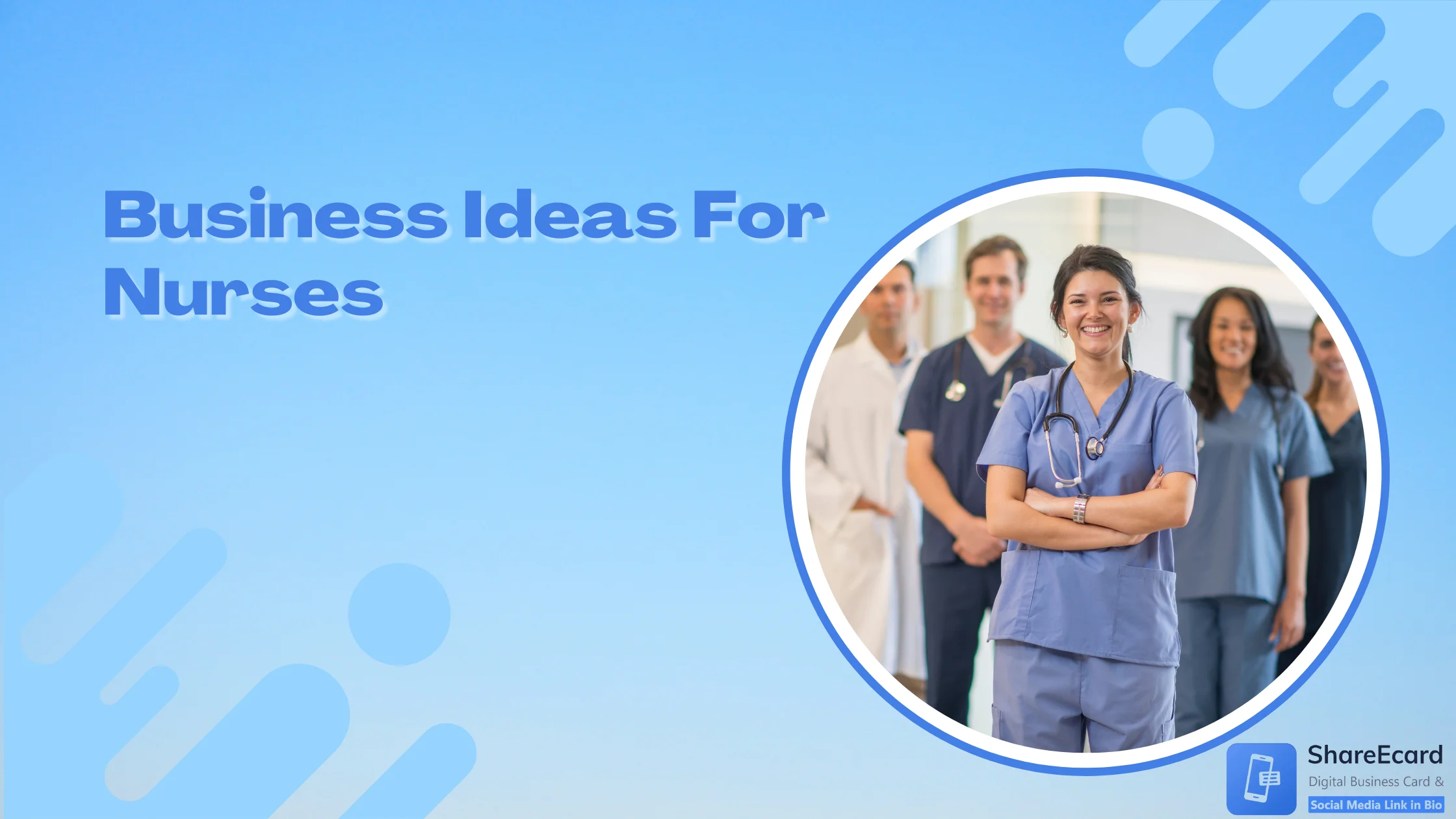 Read more about the article Top 14 Business Ideas For Nurses