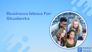 Read more about the article Top 10 Business Ideas for Students