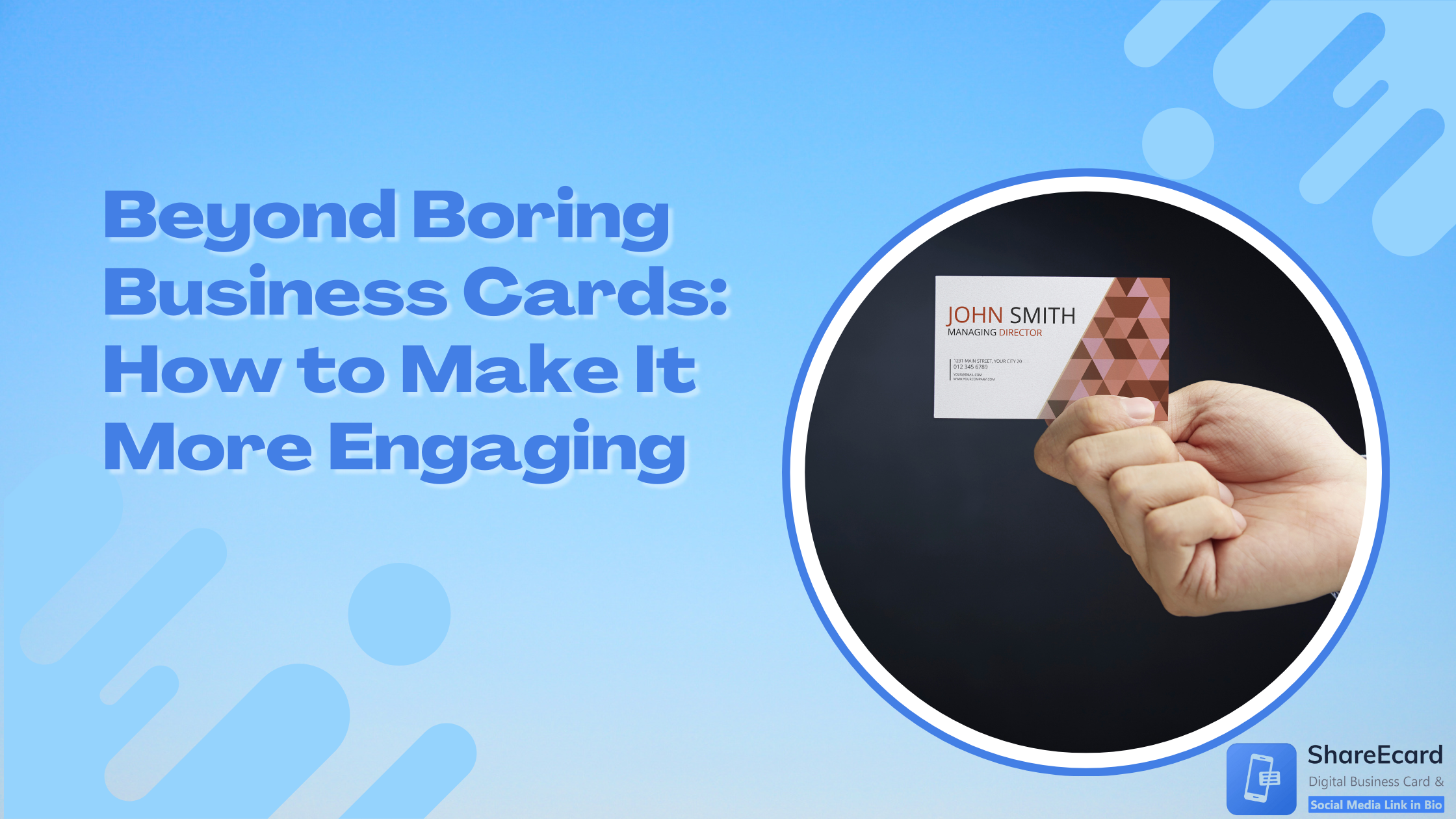 You are currently viewing Beyond Boring Business Cards: How to Make It More Engaging