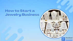 Read more about the article How to Start a Jewelry Business: A Step-by-Step Approach