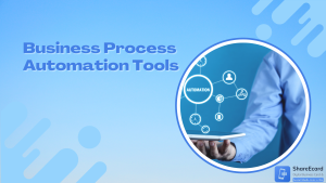 Read more about the article 7 Business Process Automation Tools in 2024